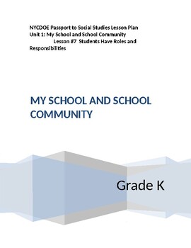 Preview of NYCDOE Passport to S.S. Grade K Unit 1: My School and School Community Lesson #7