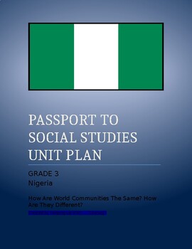 Preview of NYCDOE Passport to Social Studies Grade 3 Unit Plan: Nigeria Case Study