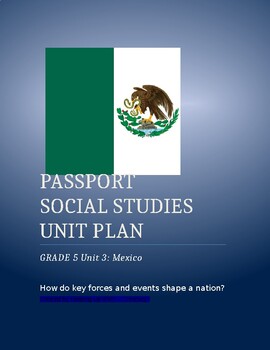 Preview of NYCDOE Passport to Social Studies Grade 5 Unit Plan: Unit 3: Mexico