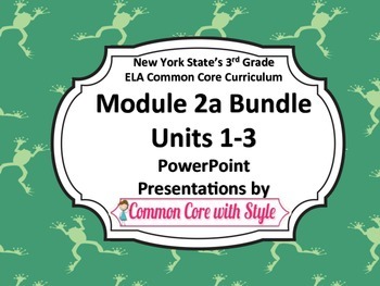 Preview of NYS 3rd Grade ELA Common Core Module 2A ALL UNITS Bundle