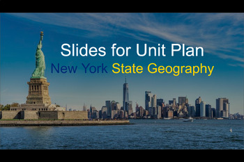 Preview of NYS Geography Unit Slides