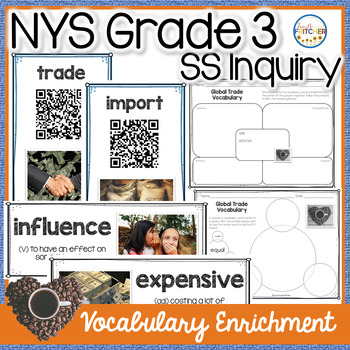 Preview of NYS Grade 3 SS Inquiry: Global Trade Vocabulary Enrichment