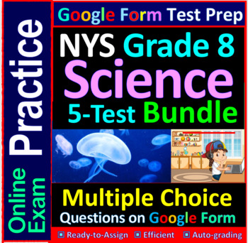 Preview of NYS Grade 8 Science Tests - Multiple Choice Practice on Google Form (Bundle)