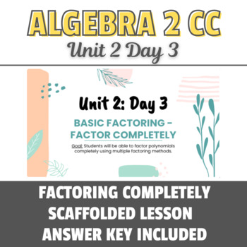 Preview of NYS Regents: Factoring Completely Scaffolded Lesson & Answer Key - Special Ed