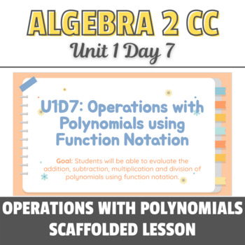 Preview of NYS Regents: Operations with Polynomials - Function Notation- Scaffolded Lesson