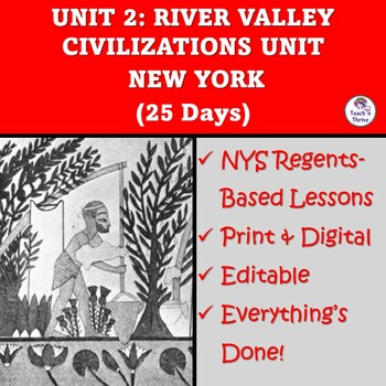 Preview of NYS UNIT 2 RIVER VALLEY CIVILIZATIONS REGENTS-BASED LESSONS BUNDLE (25 DAYS)