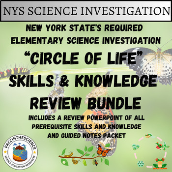 Preview of NYS's Elementary Science Investigation "Circle of Life" Review Bundle