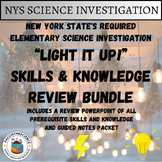 NYS's Elementary Science Investigation "Light It Up!" Revi