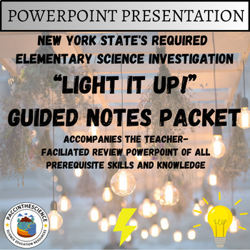 Preview of NYS's Elementary Science Investigation "Light it Up!" Guided Notes Packet