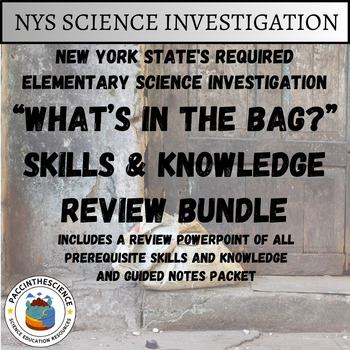 Preview of NYS's Elementary Science Investigation "What's in the Bag?" Review Bundle