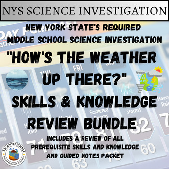 Preview of NYS's Middle School Investigation "How's the Weather Up There?" Review Bundle