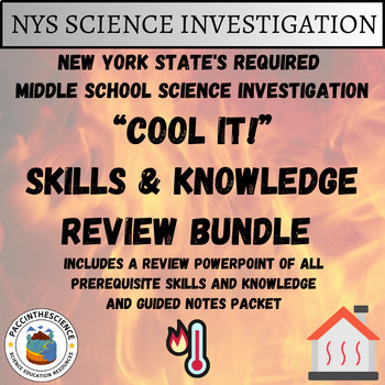 Preview of NYS's Middle School Science Investigation "Cool It!" Review Bundle