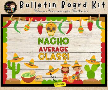 Preview of Nacho Average Class Bulletin Board Cinco de Mayo Classroom Door Decor Editable