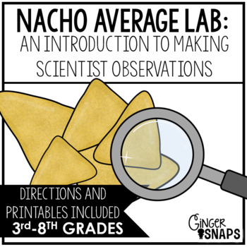 Preview of Nacho Average Lab: Making Scientific Observations