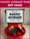 Nacho Average School Year Gift Tag - End of Year Teacher Gift