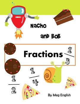 Preview of Nacho and Bob - Fractions - NO PREP Self-directed Learning with Answers