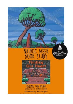 Preview of NAIDOC Week No Prep Indigenous Aboriginal Book Study - Finding Our Heart