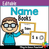 Name Books: Editable, Personalized Literacy for Preschool,