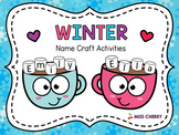 Name Craft Activities EDITABLE - Hot Cocoa - Winter