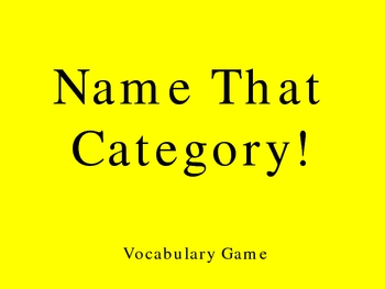 Preview of Name That Category!  Vocabulary Game