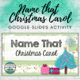 Name That Christmas Carol Google Slides Activity