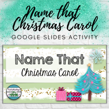 Preview of Name That Christmas Carol Google Slides Activity