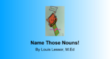 Name Those Nouns!