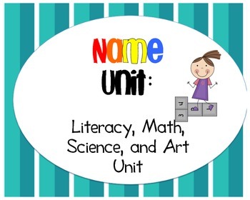 Preview of Name Unit - Literacy, Math, Science, & Art