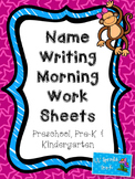 Name Writing Morning Worksheets in Pre-K/Prek/Preschool/Ki