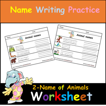 Preview of Name Writing Practice Worksheet "2-Name of Animals"