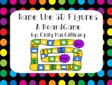 Name the 3D Figure (shape) - A Board Game