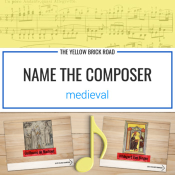 Preview of Name the Composer: Medieval Period - music composers game - music history