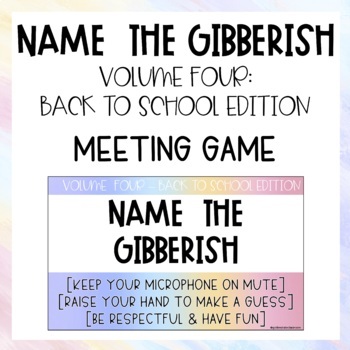 Preview of Name the Gibberish - Back to School: Virtual Meeting Game  |  Distance Learning