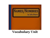 Names/Nombres by Julia Alvarez - Vocabulary Unit
