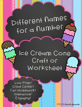 Preview of Names for a Number - Ways to Represent a Number - Ice Cream Craft/Worksheet