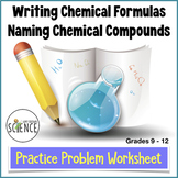 Naming Chemical Compounds and Writing Formulas Practice