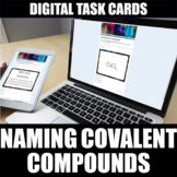 Naming Covalent Compounds Digital Task Cards | Distance Learning