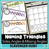 Name Triangles & Find Missing Angles Scavenger Hunt