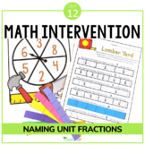 Naming Unit Fractions | Small Group Math Intervention Unit