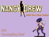 Nancy Drew and the Clue Crew- Thanksgiving Thief Comprehen