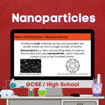 Preview of Nanoparticles (GCSE)