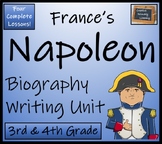 Napoleon Bonaparte Biography Writing Unit | 3rd Grade & 4th Grade