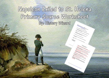 Preview of Napoleon Exiled to St. Helena Primary Source Worksheet