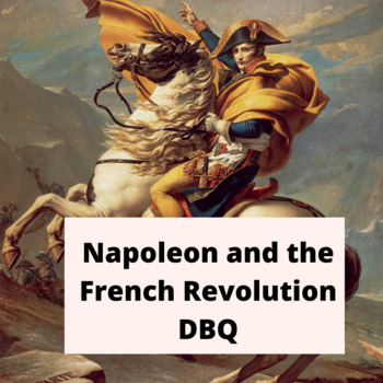 Preview of Napoleon and the French Revolution DBQ - Common Core Standards