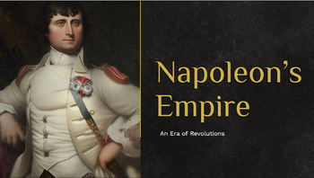 Preview of Napoleon's Empire- An Era of Revolutions