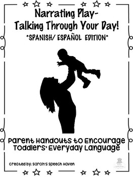 Preview of Narrating Play Parent Handouts for Early Intervention- SPANISH/ESPANOL