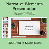 Narrative Elements Presentation | Google Slides | Lecture Notes 