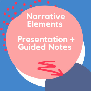 Preview of Narrative Elements Presentation, interactive questions and guided notes
