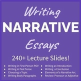 Narrative Essay Writing Comprehensive Lecture (200+ Slides!)