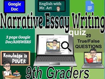 Preview of Narrative Essay Writing True/False quiz - 9th grade , 3 pages with Answers